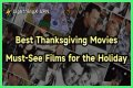 Must-See Films For The Holiday